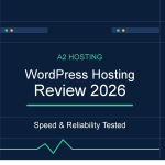 A2 Hosting WordPress Hosting Review