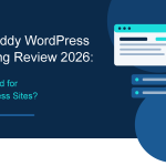 GoDaddy WordPress Hosting Review 2026