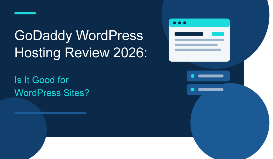 GoDaddy WordPress Hosting Review 2026