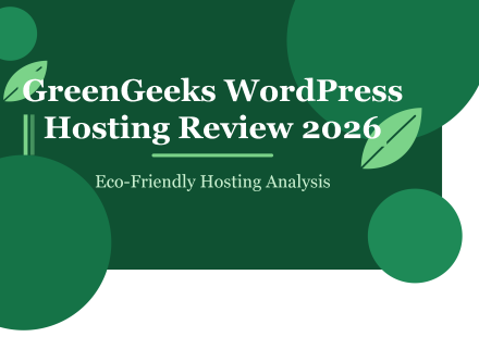 GreenGeeks WordPress Hosting Review 2026