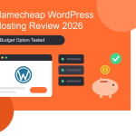 Namecheap WordPress Hosting Review