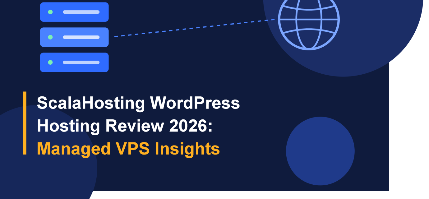 ScalaHosting WordPress Hosting Review 2026 Managed VPS Insights