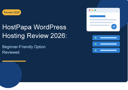 HostPapa WordPress Hosting Review 2026 Beginner-Friendly Option Reviewed